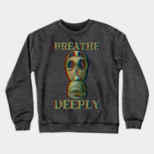 Breathe Deeply Crewneck Sweatshirt